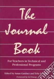 The Journal Book libro in lingua di Gardner Susan (EDT), Fulwiler Toby (EDT)