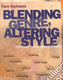 Blending Genre, Altering Style libro in lingua di Romano Tom