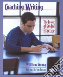 Coaching Writing libro in lingua di Strong William