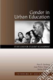 Gender In Urban Education libro in lingua di Ginsberg Alice E., Shapiro Joan Poliner, Brown Shirley P., Sadker David (FRW)