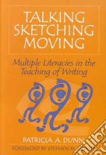 Talking, Sketching, Moving libro in lingua di Dunn Patricia A.