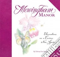 Mewingham Manor libro in lingua di Von Stetina Laura, Von Stetina Edwina