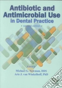 Antibiotic and Antimicrobial Use in Dental Practice libro in lingua di Newman Michael G. (EDT), Winkelhoff A. J. Van (EDT)