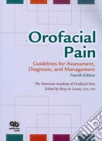 Orofacial Pain libro in lingua di de Leeuw Reny Ph.D.