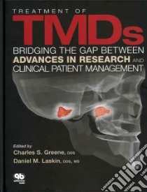 Treatment of Tmds libro in lingua di Greene Charles S. (EDT), Laskin Daniel M. (EDT)