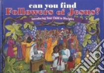 Can You Find Followers of Jesus? libro in lingua di Gallery Philip D., Harlow Janet L. (ILT)