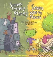 Seven Lonely Places, Seven Warm Places libro in lingua di Bolton April, Beck Brent (ILT)