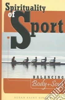 Spirituality of Sport libro in lingua di Saint Sing Susan