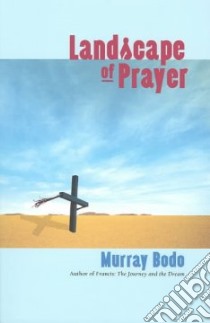 Landscape of Prayer libro in lingua di Bodo Murray