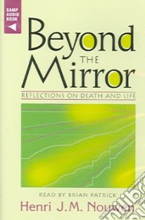 Beyond the Mirror libro in lingua di Nouwen Henri J. M., Patrick Brian (NRT)