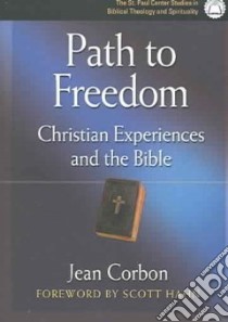 Path To Freedom libro in lingua di Corbon Jean, Nevill Violet (TRN)