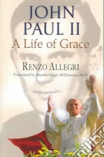 John Paul II libro in lingua di Allegri Renzo, Diagle-Williamson Marsha Ph.D. (TRN)
