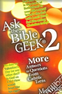 Ask the Bible Geek 2 libro in lingua di Hart Mark