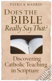 Does the Bible Really Say That? libro in lingua di Madrid Patrick
