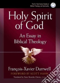 The Holy Spirit of God libro in lingua di Durrwell Francois, Davies Benedict (TRN), Hahn Scott (FRW)