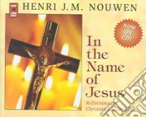 In the Name of Jesus (CD Audiobook) libro in lingua di Nouwen Henri J. M., Smith Paul (NRT)