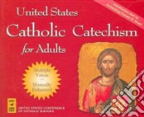 United States Catholic Catechism for Adults libro in lingua di United States Conference of Catholic Bis, Wueri Donald W. (INT)