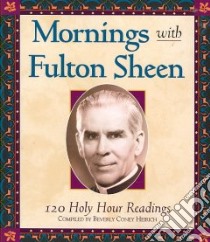 Mornings With Fulton Sheen libro in lingua di Heirich Beverly Coney (COM)