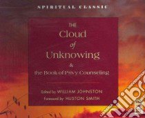 The Cloud of Unknowing & the Book of Privy Counseling libro in lingua di Johnston William (EDT), Smith Huston (FRW), Bodo Murray (NRT)
