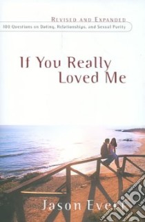 If You Really Loved Me libro in lingua di Evert Jason