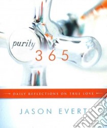 Purity 365 libro in lingua di Evert Jason