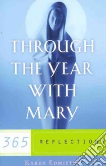 Through the Year With Mary libro in lingua di Edmisten Karen