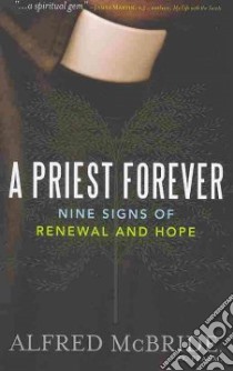 A Priest Forever libro in lingua di McBride Alfred