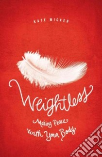 Weightless libro in lingua di Wicker Kate