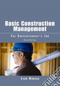 Basic Construction Management libro in lingua di Rogers Leon