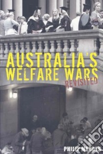 Australia's Welfare Wars Revisited libro in lingua di Mendes Philip