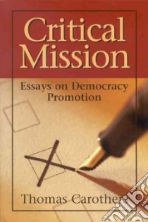 Critical Mission libro in lingua di Carothers Thomas