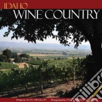 Idaho Wine Country libro in lingua di Minskoff Alan, Hosefros Paul (PHT)