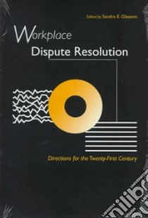 Workplace Dispute Resolution libro in lingua di Gleason Sandra E. (EDT)