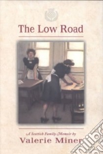 The Low Road libro in lingua di Miner Valerie