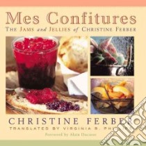 Mes Confitures libro in lingua di Ferber Christine, Phillips Virginia R. (TRN)