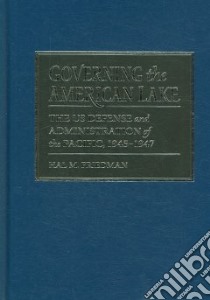 Governing the American Lake libro in lingua di Friedman Hal M.