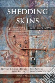 Shedding Skins libro in lingua di Louis Adrian C. (EDT)