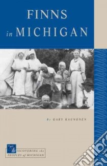Finns in Michigan libro in lingua di Kaunonen Gary