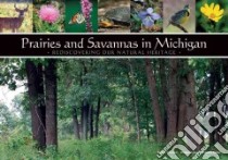 Prairies and Savannas in Michigan libro in lingua di O'Connor Ryan P., Kost Michael A., Cohen Joshua G.