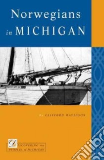 Norwegians in Michigan libro in lingua di Davidson Clifford