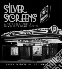Silver Screens libro in lingua di Widen Larry, Anderson Judi