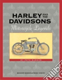 Harley and the Davidsons libro in lingua di Barnes Pete