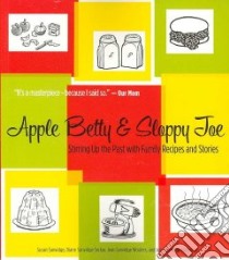 Apple Betty & Sloppy Joe libro in lingua di Sanvidge Susan, Seckar Diane Sanvidge, Wouters Jean Sanvidge, Florence Julie Sanvidge