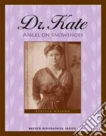 Dr. Kate libro in lingua di Wojahn Rebecca Hogue