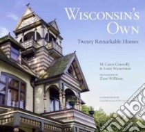Wisconsin's Own libro in lingua di Connolly M. Caren, Wasserman Louis, Williams Zane (PHT), Brown Ellsworth H. (AFT)