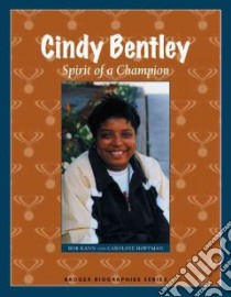 Cindy Bentley libro in lingua di Kann Bob, Hoffman Caroline