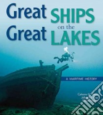 Great Ships on the Great Lakes libro in lingua di Green Catherine M., Gray Jefferson J., Malone Bobbie