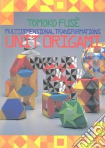 Unit Origami libro in lingua di Fuse Tomoko