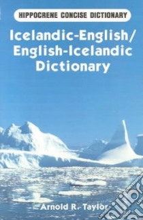 Icelandic-English, English-Icelandic Dictionary libro in lingua di Arnold R Taylor