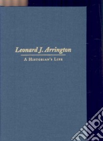 Leonard Arrington libro in lingua di Topping Gary